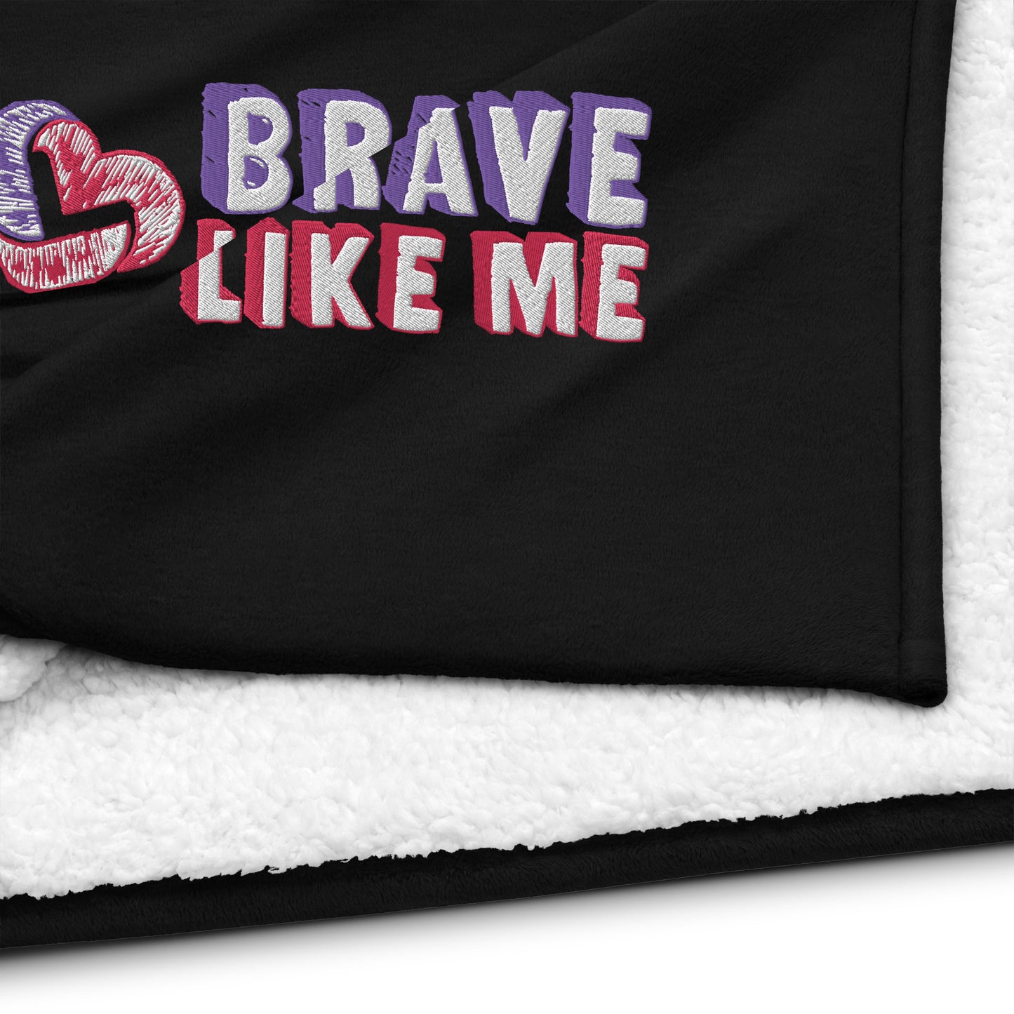 Brave Like Me Embroidered Sherpa Blanket