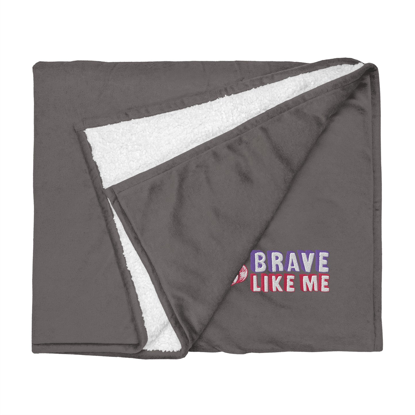Brave Like Me Embroidered Sherpa Blanket