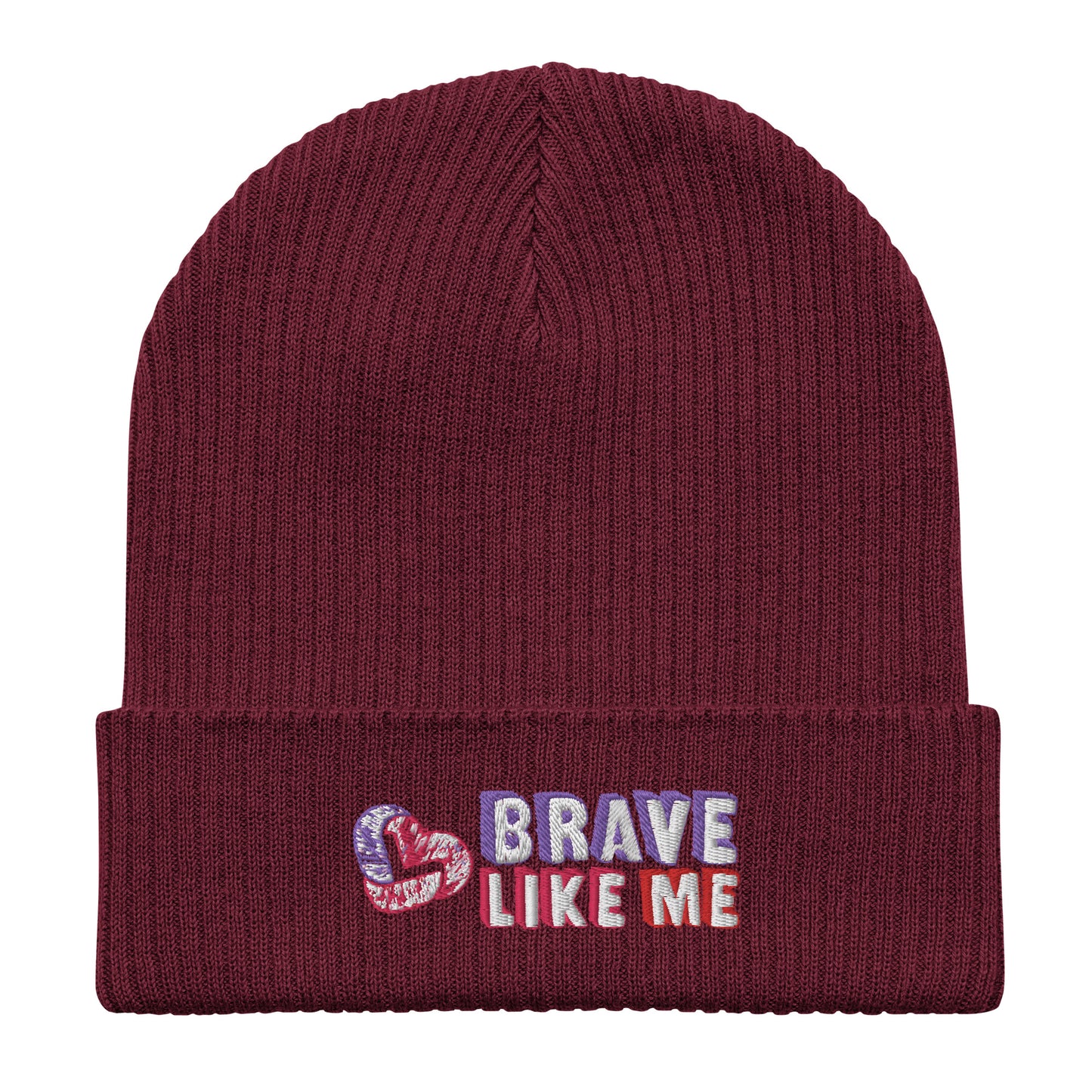 Brave Like Me Embroidered Organic Ribbed Beanie (Unisex)