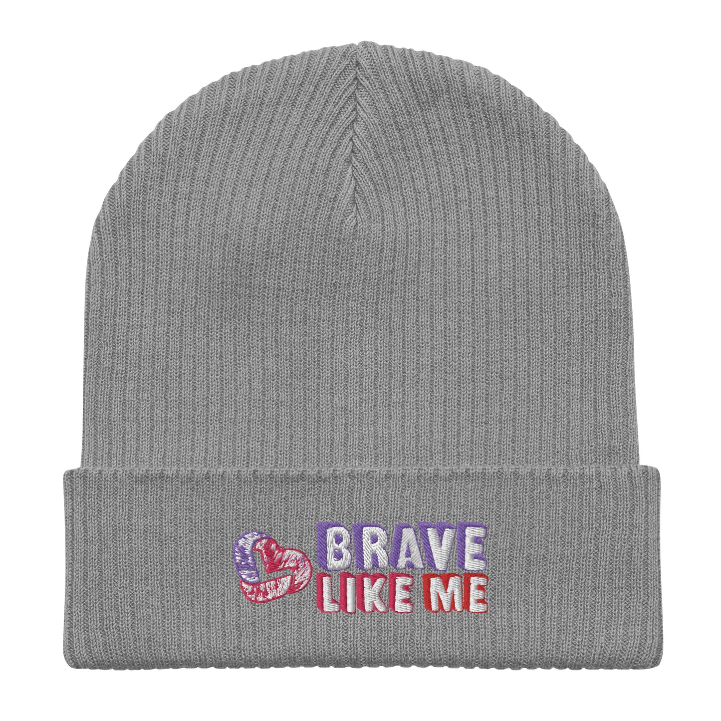 Brave Like Me Embroidered Organic Ribbed Beanie (Unisex)