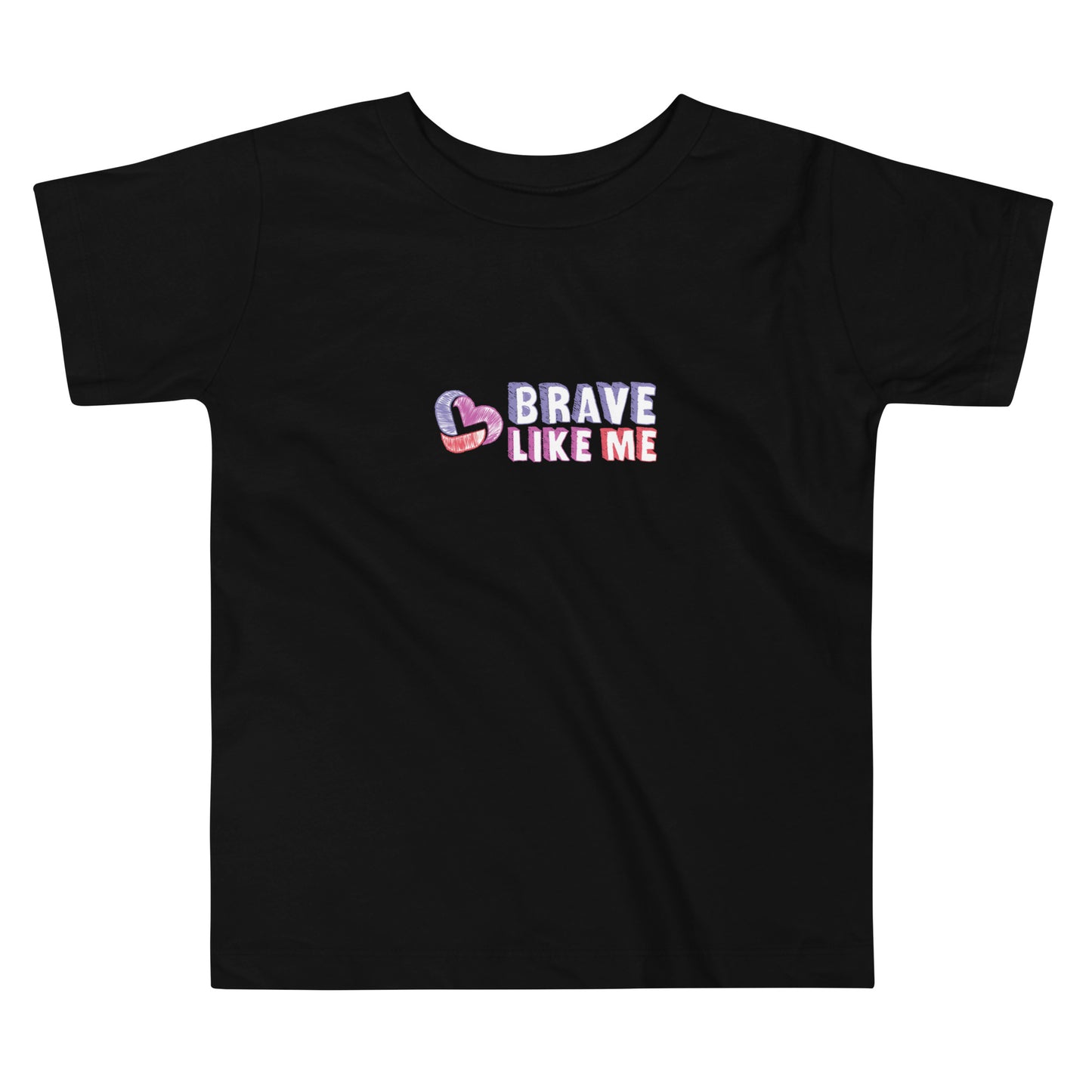 Brave Like Me Toddler Short Sleeve Tee (Unisex)