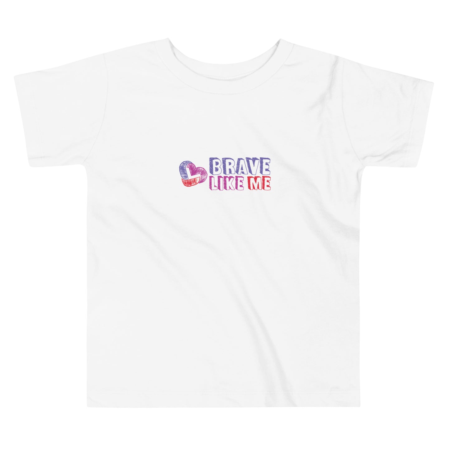 Brave Like Me Toddler Short Sleeve Tee (Unisex)