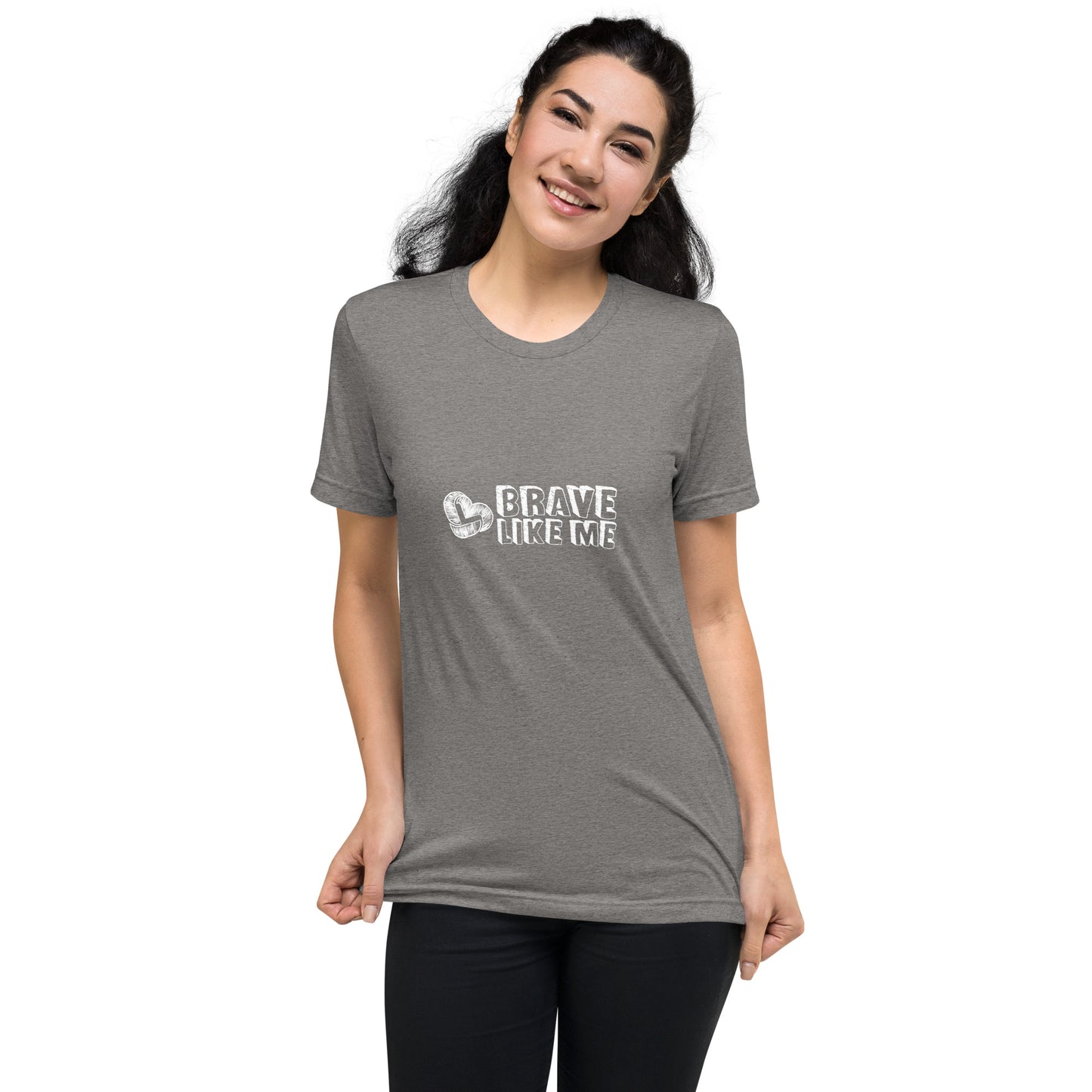 Brave Like Me Tri-Blend T-Shirt (White Logo, Unisex)