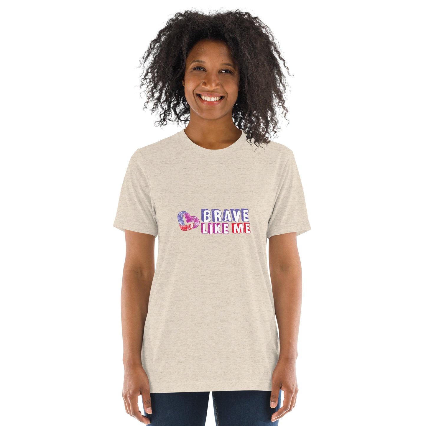 Brave Like Me Tri-Blend T-Shirt (Color Logo, Unisex)