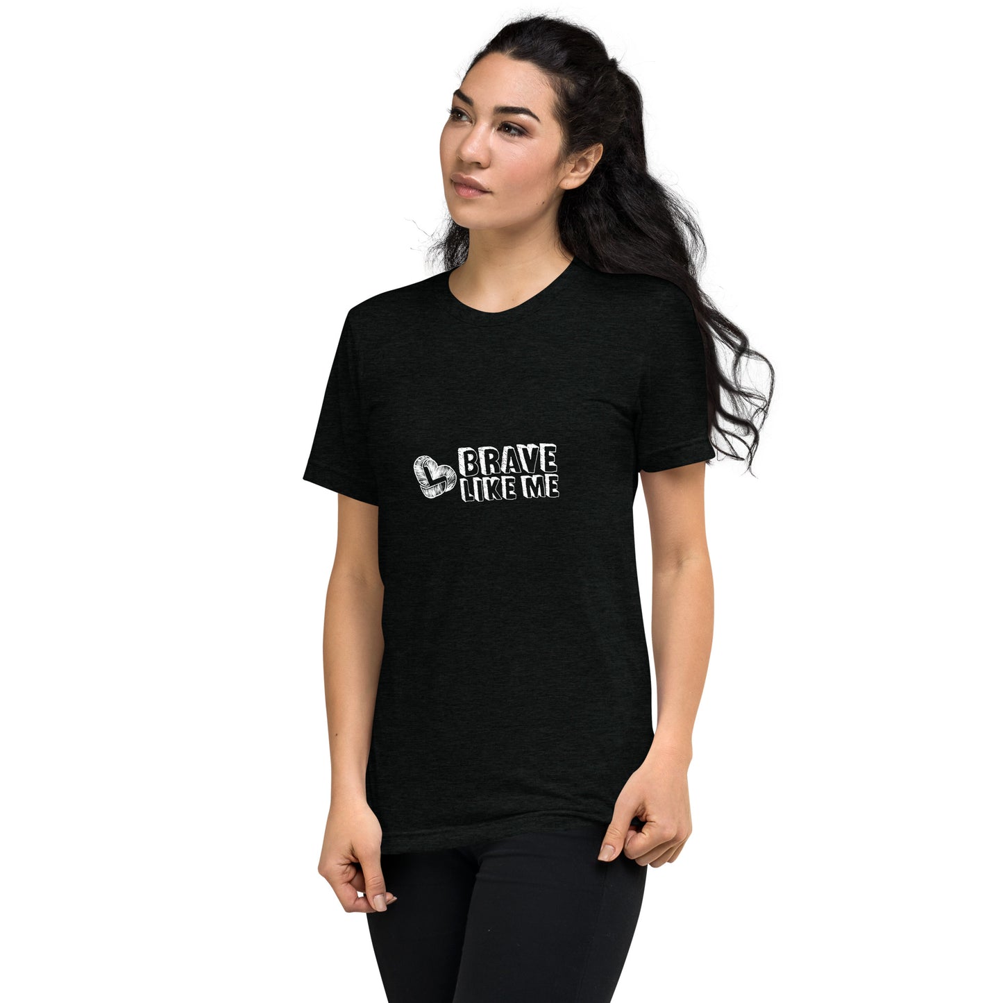 Brave Like Me Tri-Blend T-Shirt (White Logo, Unisex)