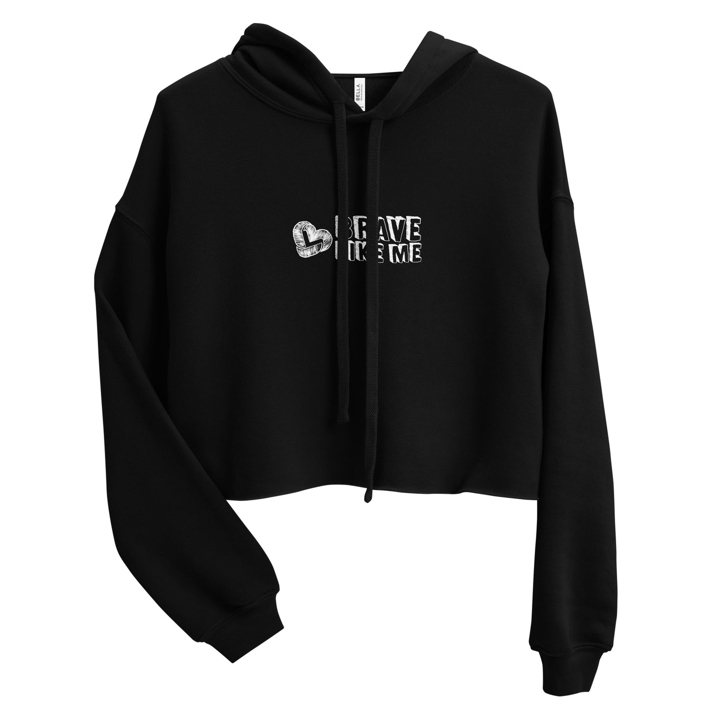 Brave Like Me Crop Hoodie (White Logo)