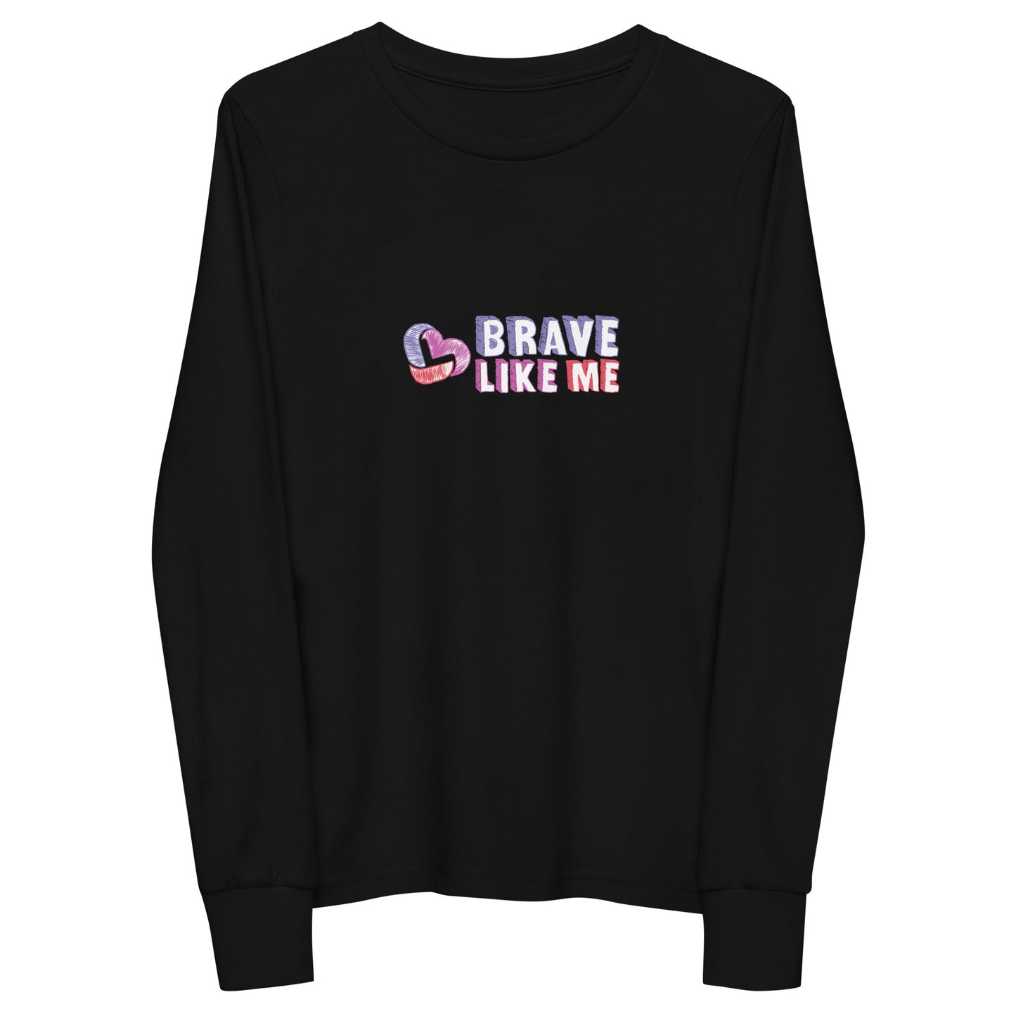 Brave Like Me Youth Long Sleeve T-Shirt (Unisex)