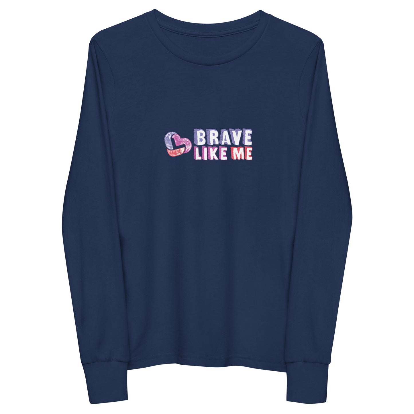 Brave Like Me Youth Long Sleeve T-Shirt (Unisex)