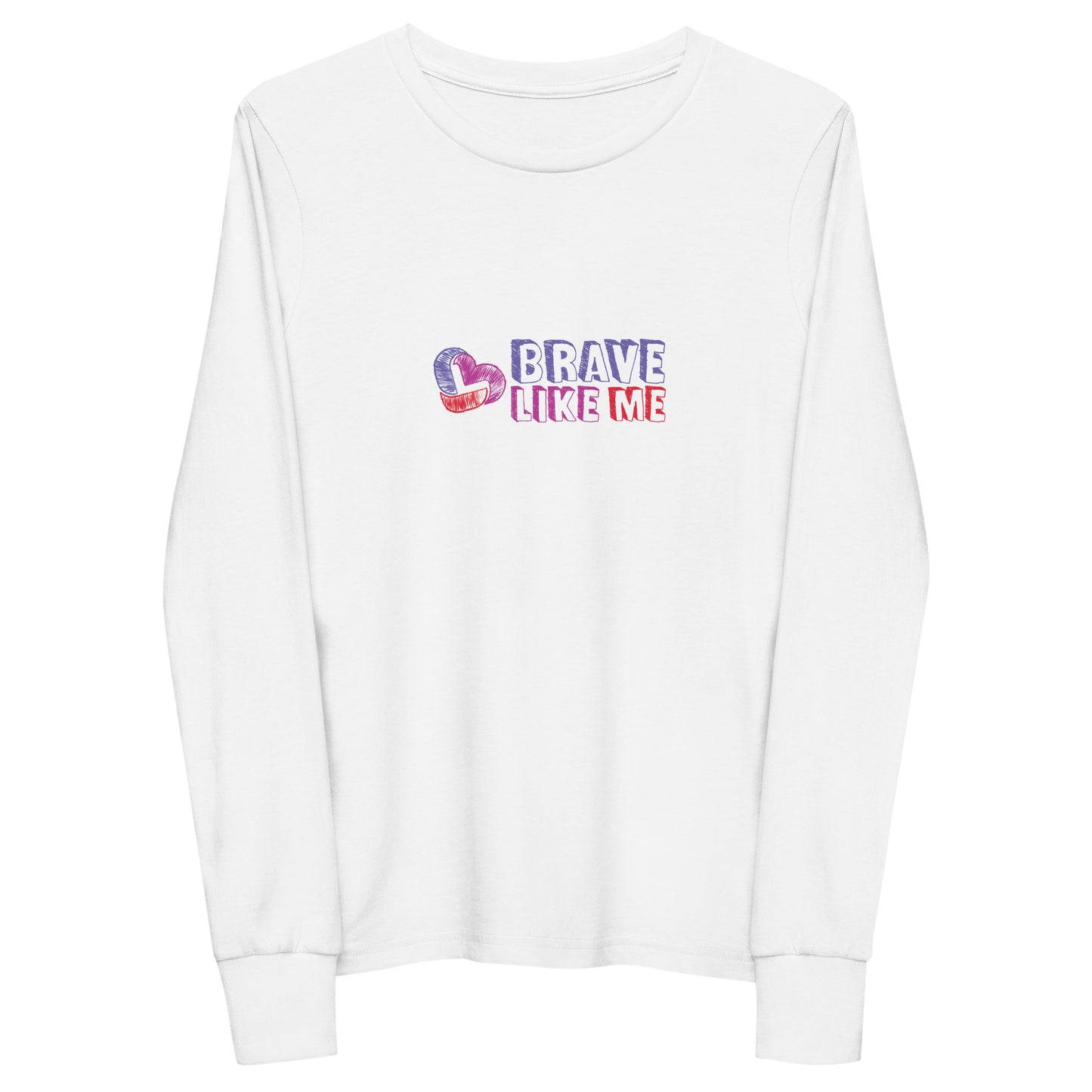 Brave Like Me Youth Long Sleeve T-Shirt (Unisex)